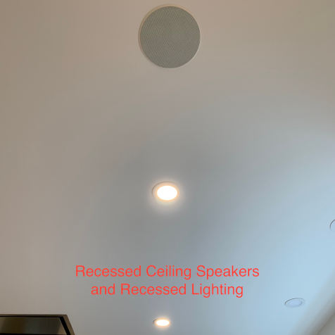 Recessed ceiling
                                speakers and recessed lighting